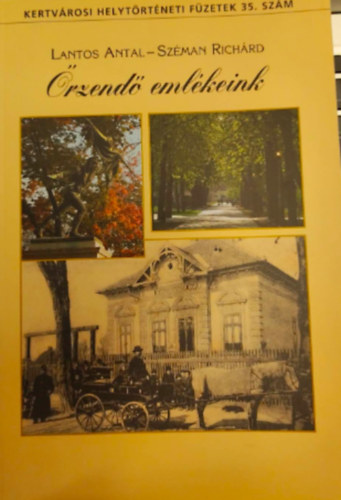 Sz�man Rich�rd Lantos Antal - �rzend� eml�keink