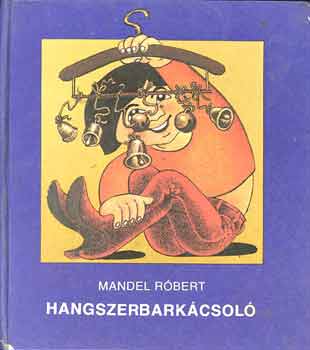 Mandel Rbert - Hangszerbarkcsol