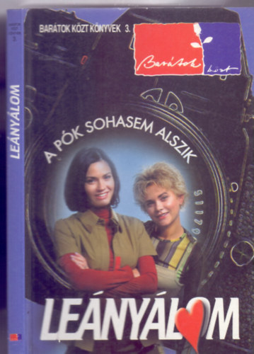 Béres Attila - Leányálom - A pók sohasem alszik (Barátok közt)