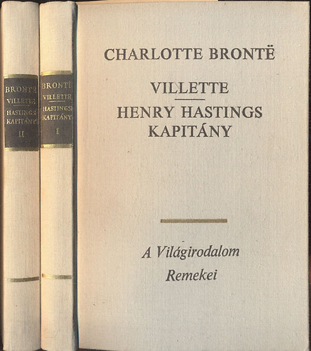 Charlotte Bront� - Villette - Henry Hastings kapit�ny I-II. (A Vil�girodalom Remekei)