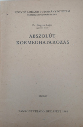 Stegena Lajos dr. - Abszol�t kormeghat�roz�s