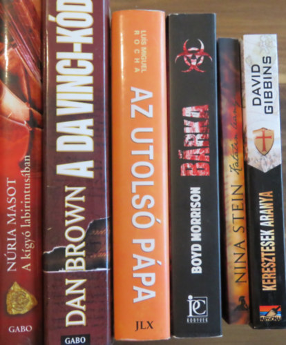 Dan Brown, Lus Miguel Rocha, Boyd Morrison, Nina Stein, David Gibbins Nria Masot - 6 db thriller ,,trtnelmi fikci": Keresztesek aranya; Katalin lenyai; Brka; Az utols ppa; A Da Vinci-kd; A kgy labirintusban
