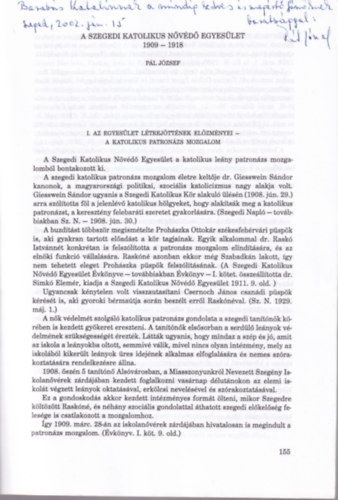 P�l J�zsef - A Szegedi Katolikus N�v�d� Egyes�let 1909-1918  - A M�ra Ferenc M�zeum T�rt�neti Tanulm�nyok 4. - dedik�lt