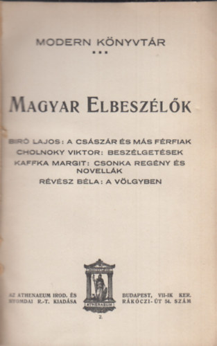 Cholnoky Viktor, Kaffka Margit, Rvsz Bla Br Lajos - Magyar elbeszlk sorozat  4 m ( modern knyvtr ) Br Lajos : A csszr s ms frfiak -novellk