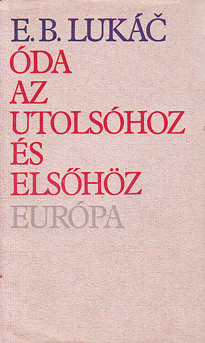 Emil Boleslav Lukac - �da az utols�hoz �s els�h�z