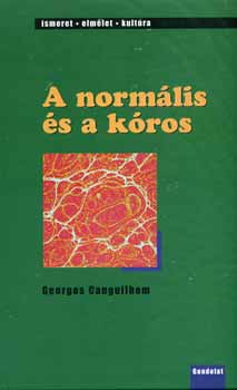 Georges Canguilhem - A normlis s a kros