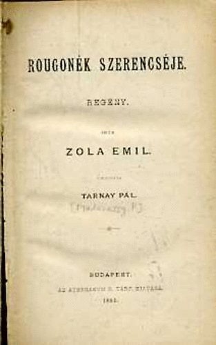 �mile Zola - Rougon�k szerencs�je