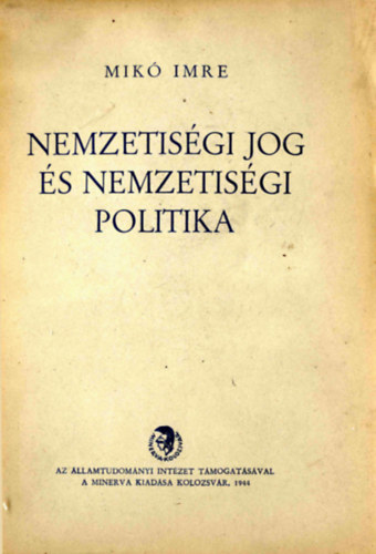 Mik Imre - Nemzetisgi jog s nemzetisgi politika