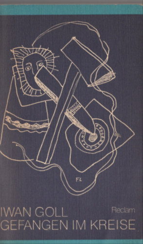 Iwan Goll - Gefangen im Kreise