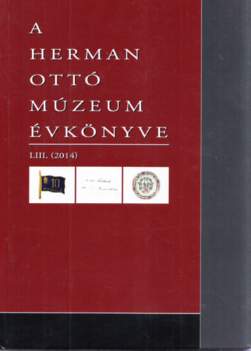 A Herman Ott Mzeum vknyve LIII. (2014)