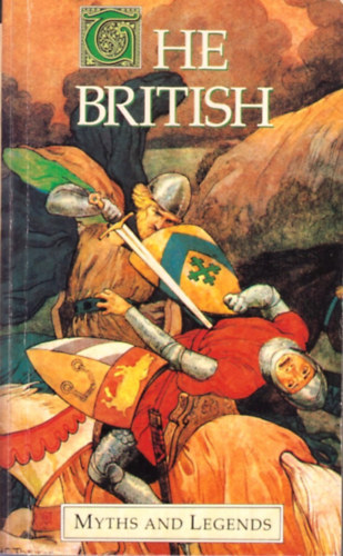 M.I. Ebbutt - The British - Myths and Legends