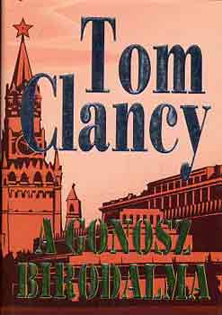 Tom Clancy - A gonosz birodalma