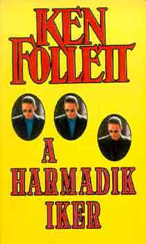 Ken Follett - A harmadik iker