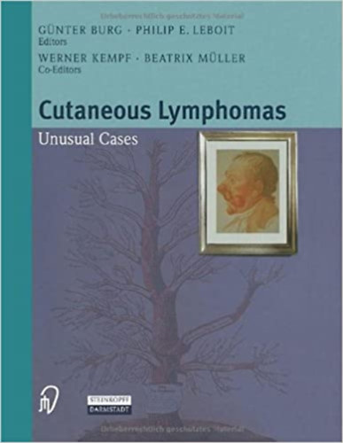 Philip E. Leboit, Werner Kempf, Beatrix Mller Gnter Burg - Cutaneous Lymphomas - Unusual Cases