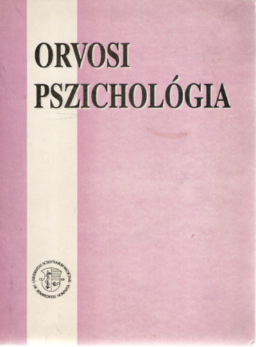 Kopp Mria - Orvosi pszicholgia - Az egszsgllektan s a magatartsorvosls alapjai