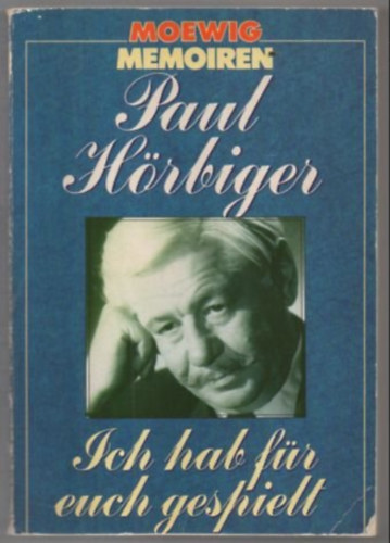 Paul Hörbiger - Ich hab für euch gespielt