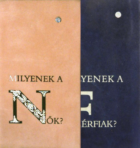 Steinert �gota  (�ssze�ll.) - Milyenek a n�k? - Milyenek a f�rfiak?