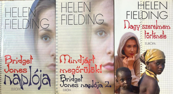 Helen Fielding - Bridget Jones napl�ja + Mindj�rt meg�r�l�k + Nagy szerelmem t�rt�nete (3 m�)