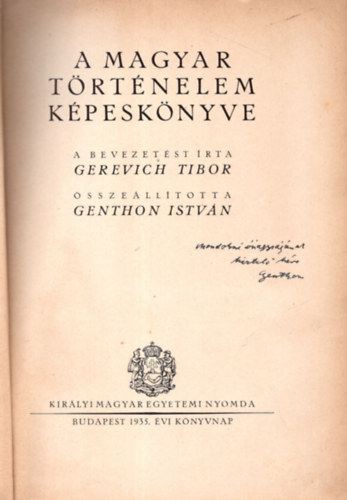 Gerevich Tibor-Genthon Istvn - A Magyar Trtnelem Kpesknyve