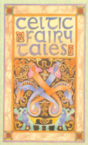 Joseph Jacob - Celtic Fairy Tales