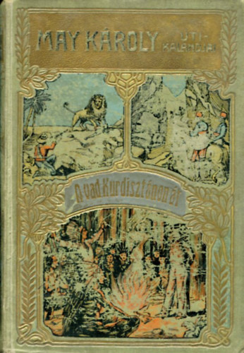 May K�roly - A vad Kurdiszt�non �t (May K�roly uti kalandjai)