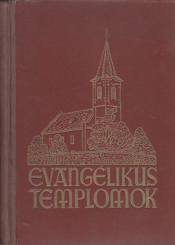 Kemny Lajos-Dr. Gyimesy Krol - Evanglikus templomok