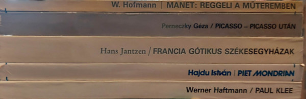 Perneczky Gza, Hans Jantzen, Werner Haftmann W. Hofmann - 5 db Pantheon mvszeti knyv: Manet:Reggeli a mteremben, Picasso - Picasso utn, Francia Gtikus szkesegyhzak, Piet Mondrian, Paul Klee,