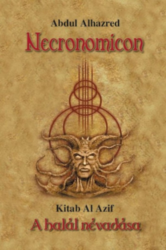 Abdul Alhazred - Necronomicon - A hal�l n�vad�sa