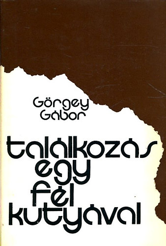 Grgey Gbor - Tallkozs egy fl kutyval