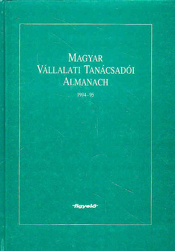 Meixner Zoltn - Magyar Vllalati Tancsadi Almanach 1994-95