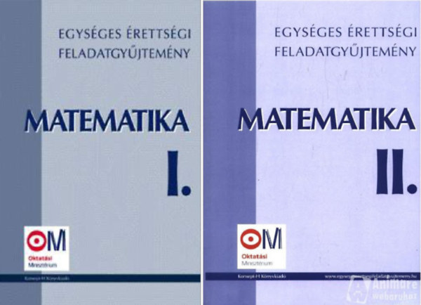 Hortobgyi-Marosvri-Plmay - Matematika: Egysges rettsgi feladatgyjtemny I-II.