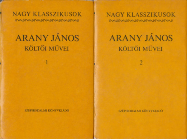 Arany J�nos - Arany j�nos �sszes k�lt�i m�vei I-II
