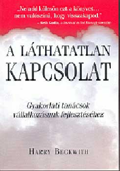 Harry Beckwith - A l�thatatlan kapcsolat