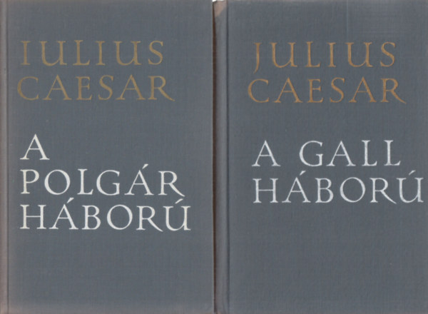 Julius Caesar - A Gall h�bor� + A polg�rh�bor� (2 db)