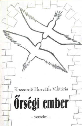 Koczorn� Horv�th Vikt�ria - �rs�gi ember - Verseim