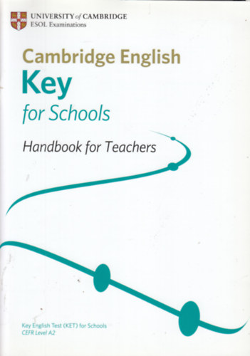 Cambridge English Key for Schools - Handbook for Teachers