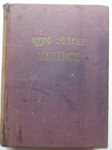 Nyr Jzsef - Uz Bence