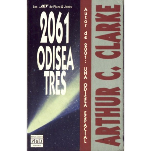 Arthur C. Clarke - 2061: Odisea tres