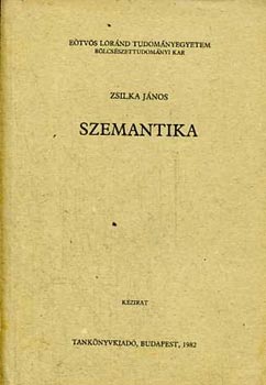 Zsilka Jnos - Szemantika