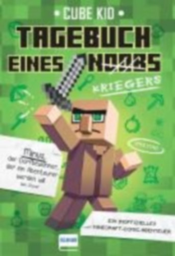 Tagebuch eines super-kriegers!!! - Ein Inoffizielles comic-Abenteuer fr  Minecrafter (Cube Kid)