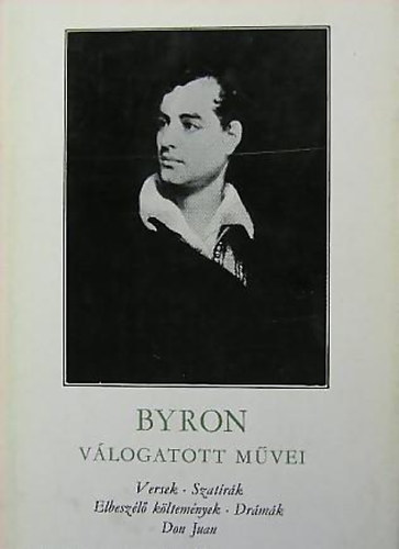 Byron - Byron válogatott művei I.