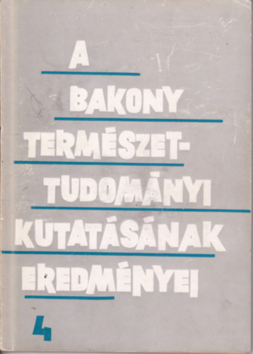 Bendefy László dr. - A Bakony természettudományi kutatásának eredményei IV. A Bakony-hegység geokinetikai viszonyainak földkéregszerkezeti vonatkozásai. (Dedikált)