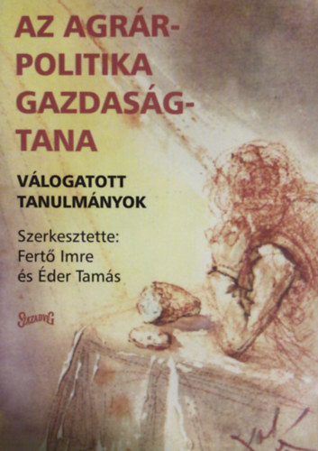 �der Tam�s  Fert� Imre (szerk.) - Az agr�rpolitika gazdas�gtana