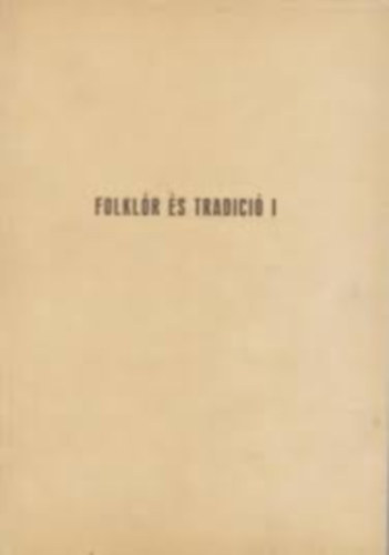 Folklór és Tradíció I.-VI. kötet