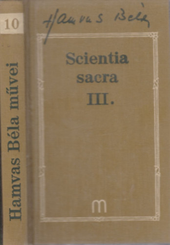 Hamvas Bla - Scientia sacra III. (Hamvas Bla mvei 10.)