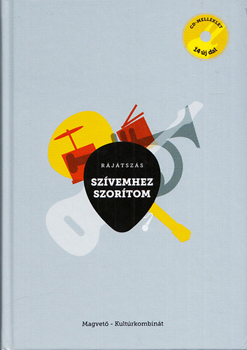 Rjtszs - Szvemhez szortom (CD mellklettel)