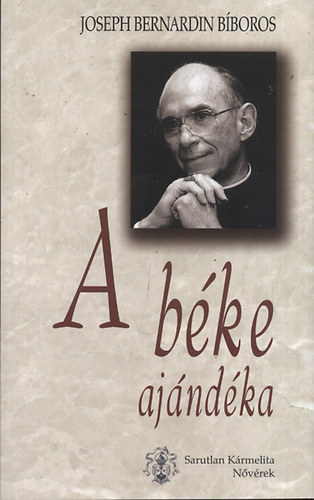 Joseph Bernardin - A béke ajándéka