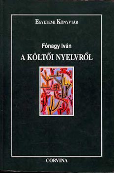 F�nagy Iv�n - A k�lt�i nyelvr�l (Egyetemi K�nyvt�r) - Dedik�lt!
