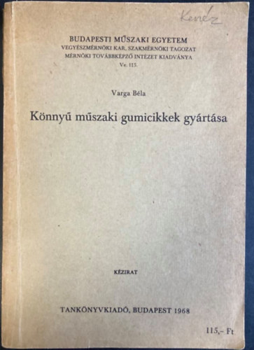Varga Bla - Knny mszaki gumicikkek gyrtsa