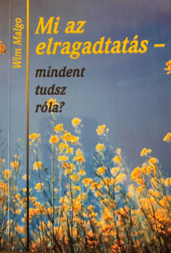 Wim Malgo - Mi az elragadtats - mindent tudsz rla?